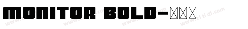 Monitor Bold字体转换